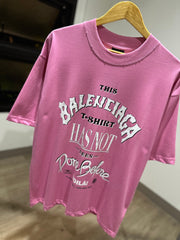 Balenciaga Not Been Done T-Shirt (Oversized/Pink)